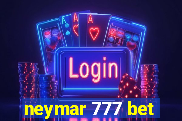 neymar 777 bet